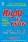 Right to Know A Handson Guide to the Right to Information Act