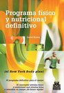 Programa fisico y nutricional definitivo EL NEW YORK BODY PLAN