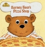 Barney Bear's pizza shop