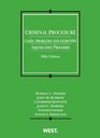 Criminal Procedure Cases Problems and Exercises Adjudicative Processes 5th