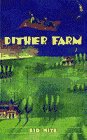 Dither Farm