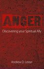 Anger Discovering Your Spiritual Ally