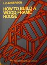 How to Build a WoodFrame House