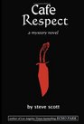 Cafe Respect a mystery novel