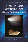 Comets and Asteroids Ice and Rocks in Space