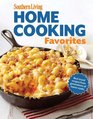 Southern Living Home Cooking Favorites: Over 250 simple, delicious recipes the whole family will love