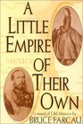 A Little Empire of Their Own: A Novel of Old Mexico