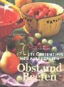 Obst und Beeren Alte Gartentipps neu ausgegraben