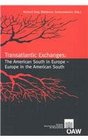 Transatlantic Exchanges The American South in Europe Europe in the American South
