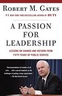 A Passion for Leadership Lessons on Change and Reform from Fifty Years of Public Service