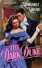 The Dark Duke (Most Unsuitable Men, Bk 2) (Harlequin Historical, No 364)