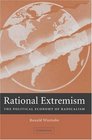 Rational Extremism The Political Economy of Radicalism