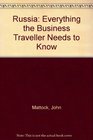 Russia The Essential Guide for the Business Traveler