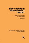 New Trends in Development Theory Essays in Development and Social Theory