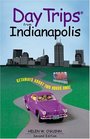 Day Trips from Indianapolis 2nd  Getaways About Two Hours Away