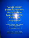 Critical Incident Stress Management Advanced Group Crisis Intervention