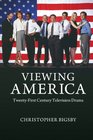 Viewing America TwentyFirst Century Television Drama