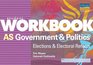 Student Workbook AS Government  Politics Elections  Electoral Reform