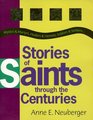 Stories of Saints Through the Centuries