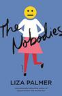 The Nobodies A Novel