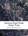 American Travel Guide Austin Texas