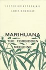 Marihuana the Forbidden Medicine
