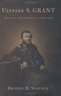 Ulysses S Grant Triumph Over Adversity 18221865