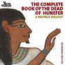 The Complete Book of the Dead of Hunefer A Papyrus Pullout