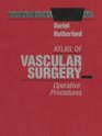 Atlas of Vascular Surgery Operative Procedures