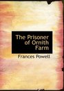 The Prisoner of Ornith Farm