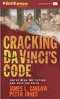 Cracking Da Vinci's Code You've Read the Book Now Hear the Truth