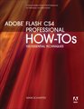 Adobe Flash CS4 Professional HowTos 100 Essential Techniques