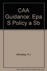 Caa Guidance Epa's Policy and Interpretations
