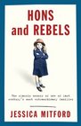 Hons and Rebels: The Classic Memoir of One of the Century's Most Extraordinary Families