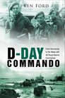 DDay Commando From Normandy to the Maas with 48 Royal Marine Commando