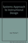 Systems Approach to Instructional Design