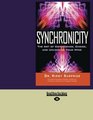 Synchronicity The Art of Coincidence Change and Unlocking Your Mind