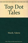 Top Dot Tales