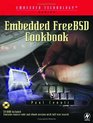 Embedded FreeBSD Cookbook
