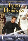 Into The Darkness Book Two of The Foundations of Hope Trilogy