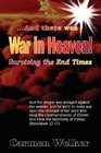 War in Heaven Surviving the End Times