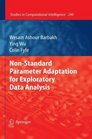 NonStandard Parameter Adaptation for Exploratory Data Analysis
