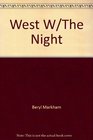 West W/The Night