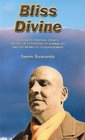 Bliss Divine A Book of Spiritual Essays on the Lofty Purpose of Human Life