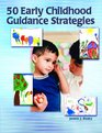 50 Early Childhood Guidance Strategies