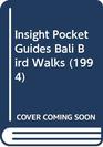 Insight Pocket Guides Bali Bird Walks
