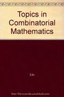 Topics in Combinatorial Mathematics