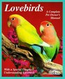 Lovebirds A Complete Pet Owner's Manual