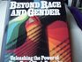 Beyond Race and Gender Unleashing the Power of Your Total Workforce by Managing Diversity
