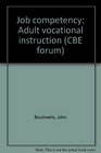 Job competency Adult vocational instruction